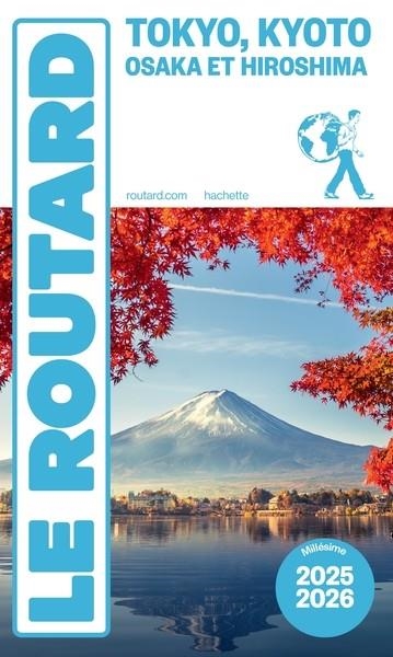 GUIDE DU ROUTARD TOKYO, KYOTO, OSAKA ET HIROSHIMA 2025/26 | 9782017323549 | COLLECTIF