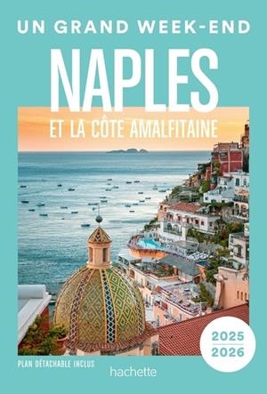 NAPLES ET LA CÔTE AMALFITAINE. UN GRAND WEEK-END | 9782017310716 | COLLECTIF