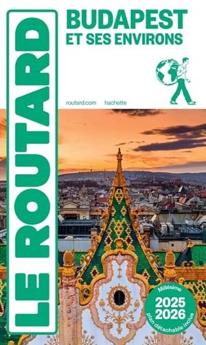 GUIDE DU ROUTARD BUDAPEST ET SES ENVIRONS 2025/26 | 9782017323341 | CLLECTIF