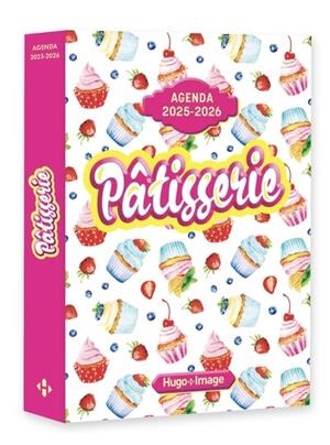 AGENDA SCOLAIRE PATISSERIE 2025-2026 | 9782755680102 | COLLECTIF