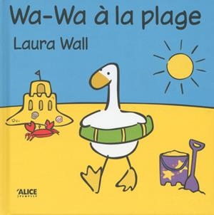 WA-WA À LA PLAGE | 9782874263248 | WALL, LAURA