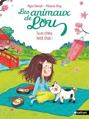 LES ANIMAUX DE LOU - TU ES CHOU, PETIT CHAT | 9782095031336 | MYMI DOINET (AUTEUR), MÉLANIE ALLAG (ILLUSTRATEUR)
