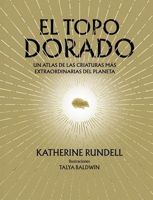 EL TOPO DORADO | 9788410380073 | RUNDELL, KATHERINE