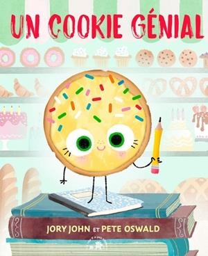 UN COOKIE GÉNIAL | 9782017889144 | JOHN / OSWALD