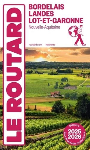 GUIDE DU ROUTARD BORDELAIS, LANDES ET LOT-ET-GARONNE 2025/26 | 9782017314080 | COLLECTIF
