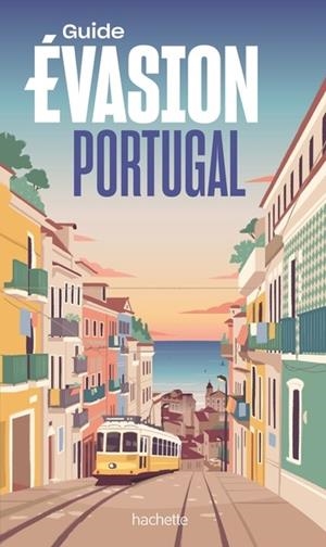 PORTUGAL GUIDE EVASION - ÉDITION 2025 | 9782017295624 | COLLECTIF