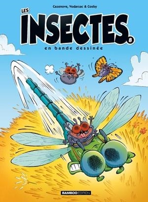 LES INSECTES : EN BANDE DESSINÉE - TOME 8 | 9791041109289 | CAZENOVE / COSBY