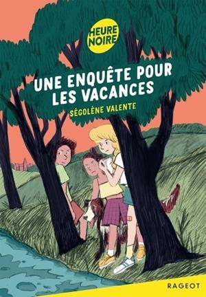 UNE ENQUÊTE POUR LES VACANCES | 9782700287240 | SEGOLENE VALENTE / CLOTKA