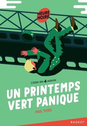 UN PRINTEMPS VERT PANIQUE | 9782700287400 | THIES, PAUL