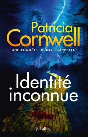 KAY SCARPETTA - TOME 28 - IDENTITÉ INCONNUE ( | 9782709674942 | CORNWELL, PATRICIA