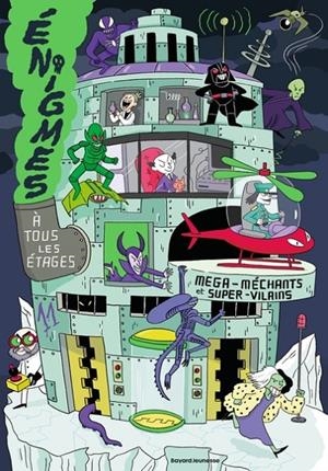 ÉNIGMES À TOUS LES ÉTAGES - TOME 11 - MÉGA-MÉCHANTS ET SUPER-VILAINS | 9791036367205 | MARTIN / MASSA