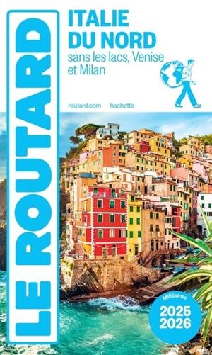 GUIDE DU ROUTARD ITALIE DU NORD 2025/26 - SANS LES LACS, VENISE ET MILAN | 9782017323600 | COLLECTIF