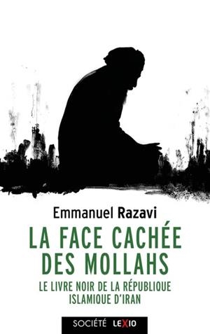 LA FACE CACHÉE DES MOLLAHS | 9782204170208 | EMMANUEL RAZAVI