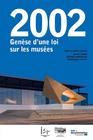 2002. GENÈSE D'UNE LOI SUR LES MUSÉES | 9782111575813