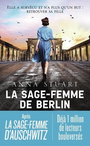 FEMMES DE GUERRE - TOME 2 - LA SAGE-FEMME DE BERLIN | 9782290411421 | ANNA STUART