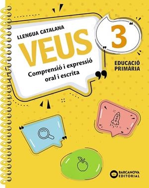 LLENGUA CATALANA 3 EDUCACIÓ PRIMÀRIA SERIE VEUS | 9788448964610