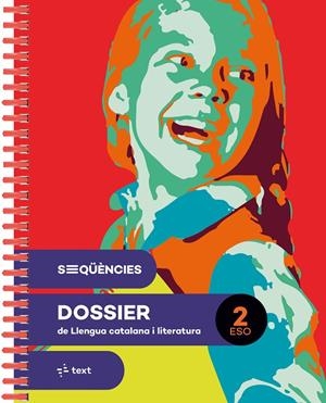 SEQÜÈNCIES DOSSIER. LLENGUA CATALANA I LITERATURA 2 ESO | 9788441235434 | CANYELLES, ANNA/FÀBREGAS, LAIA/DALMAU, ALBA/M.MERCEDES COLOMER/AINA PERELLÓ/MARIA CASTELLVÍ/MARTA BU