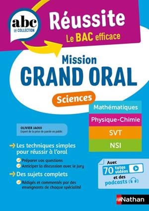 ABC RÉUSSITE - MISSION GRAND ORAL - SCIENCES - SPÉCIALITÉS TERM - MATHS, PHYSIQUE-CHIMIE, SVT, NSI | 9782095044664