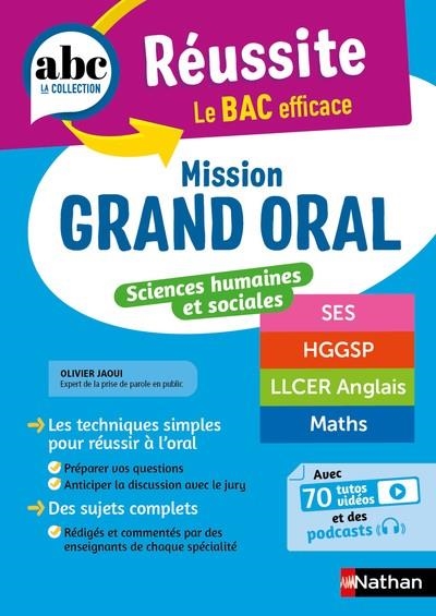 ABC RÉUSSITE - MISSION GRAND ORAL - SC.HUMAINES ET SOCIALES - SPÉCIALITÉS TERM - SES HGGSP LLCE MATH | 9782095044671