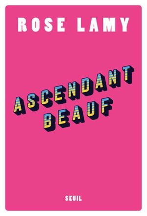 ASCENDANT BEAUF | 9782021596069 | ROSE LAMY