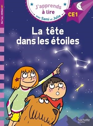 SAMI ET JULIE CE1 - LA TÊTE DANS LES ÉTOILES | 9782017325574 | PELISSIER / BONTÉ