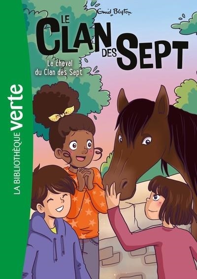 LE CLAN DES SEPT NED 15 - LE CHEVAL DU CLAN DES SEPT | 9782017325055 | BLYTON, ENID