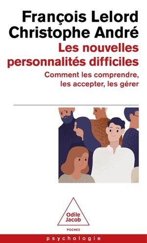 LES NOUVELLES PERSONNALITÉS DIFFICILES | 9782415007591 | FRANÇOIS LELORD / CHRISTOPHE ANDRÉ