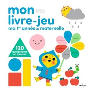 MON LIVRE-JEU : MA PREMIÈRE ANNÉE DE MATERNELLE | 9782408017545 | BLAY, AMY