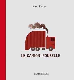 LE CAMION-POUBELLE | 9782889085200 | MAX ESTES