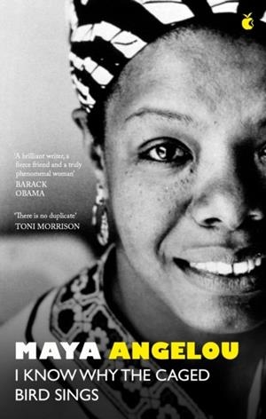 I KNOW WHY THE CAGED BIRD SINGS(9780345514400) | 9780349017068 | ANGELOU, MAYA
