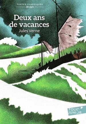 DEUX ANS DE VACANCES - TEXTE ABRÉGÉ PAR PATRICIA ARROU VIGNOD | 9782075151948 | JULES VERNE
