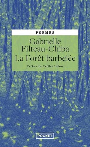 LA FORÊT BARBELÉE | 9782266351249 | GABRIELLE FILTEAU-CHIBA