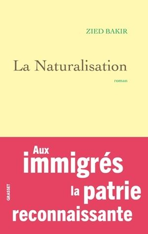 LA NATURALISATION | 9782246838944 | ZIED BAKIR