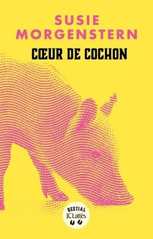 COEUR DE COCHON | 9782709675062 | SUSIE MORGENSTERN