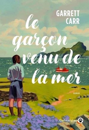 LE GARÇON VENU DE LA MER | 9782351783474 | GARRETT CARR