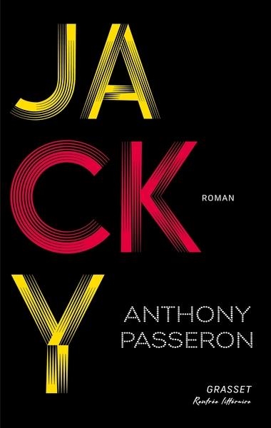 JACKY | 9782246843573 | ANTHONY PASSERON