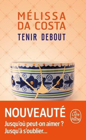 TENIR DEBOUT | 9782253251712 | MÉLISSA DA COSTA