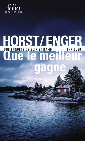 UNE ENQUÊTE DE BLIX ET RAMM - QUE LE MEILLEUR GAGNE | 9782073097095 | JØRN LIER HORST