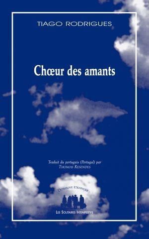 CHOEUR DES AMANTS | 9782846816441 | TIAGO RODRIGUES