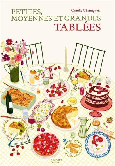 PETITES, MOYENNES ET GRANDES TABLÉES | 9782017318279 | CAMILLE CHAMIGNON