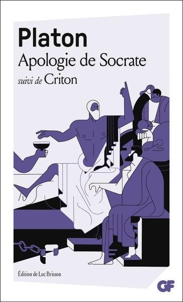 APOLOGIE DE SOCRATE | 9782080441317 | PLATON (AUTEUR), LUC BRISSON (EDITÉ ET TRADUIT PAR)