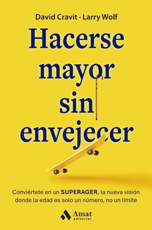 HACERSE MAYOR SIN ENVEJECER | 9788410451216 | CRAVIT, DAVID/WOLF, LARRY