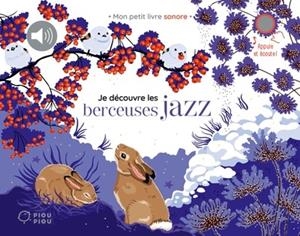 JE DÉCOUVRE LES BERCEUSES JAZZ | 9782278057375 | DESBENOIT, STÉPHANIE