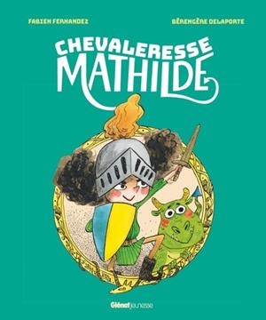 CHEVALERESSE MATHILDE | 9782344064504 | FABIEN FERNANDEZ , BÉRENGÈRE DELAPORTE