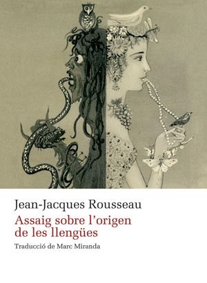 ASSAIG SOBRE L'ORIGEN DE LES LLENGÜES | 9788410377479 | ROUSSEAU, JEAN-JACQUES