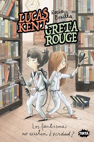 LUCAS KENT & GRETA ROUGE 2. LOS FANTASMAS NO EXISTEN, ¿VERDAD? | 9788491427858 | ROCIO BONILLA