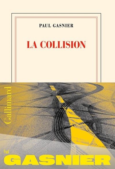 LA COLLISION | 9782073101228 | PAUL GASNIER