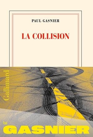 LA COLLISION | 9782073101228 | PAUL GASNIER