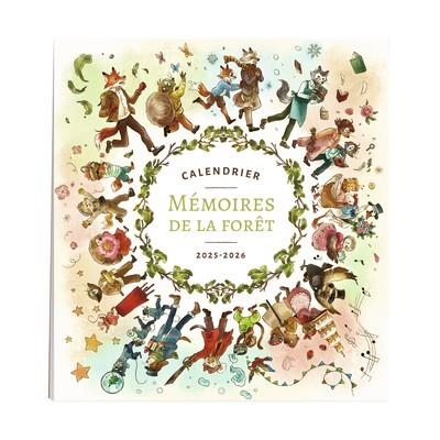 CALENDRIER MÉMOIRES DE LA FORÊT  2025-26 | 3127020508822 | MICKAËL BRUN-ARNAUD (AUTEUR),  SANOE (ILLUSTRATEUR)