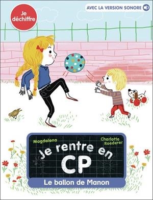 JE SUIS EN CP. LE BALLON DE MANON | 9782080490506 | MAGDALENA / ROEDERER